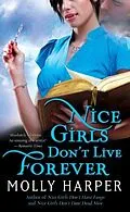 E-Book (epub) Nice Girls Don't Live Forever von Molly Harper