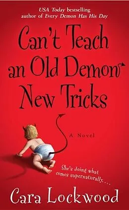 E-Book (epub) Can't Teach an Old Demon New Tricks von Cara Lockwood