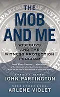 E-Book (epub) The Mob and Me von John Partington, Arlene Violet