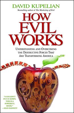 Kartonierter Einband How Evil Works von David Kupelian