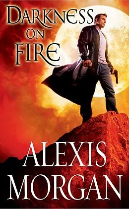 E-Book (epub) Darkness on Fire von Alexis Morgan