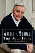 E-Book (epub) The Good Fight von Walter Mondale