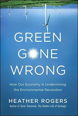 E-Book (epub) Green Gone Wrong von Heather Rogers