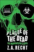 E-Book (epub) Plague of the Dead von Z. A. Recht