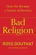 E-Book (epub) Bad Religion von Ross Douthat
