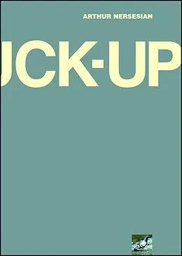 E-Book (epub) The Fuck Up von Arthur Nersesian