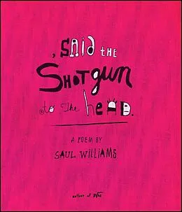 E-Book (epub) , said the shotgun to the head. von Saul Williams