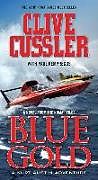 Broché Blue Gold de Clive; Kemprecos, Paul Cussler