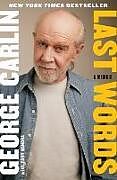 Couverture cartonnée Last Words de George Carlin