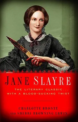 E-Book (epub) Jane Slayre von Charlotte Bronte, Sherri Browning Erwin