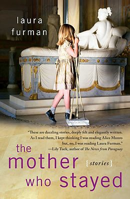 E-Book (epub) The Mother Who Stayed von Laura Furman