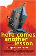 E-Book (epub) Here Comes Another Lesson von Stephen O'Connor