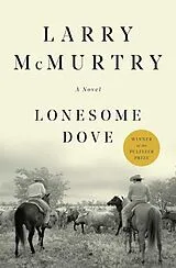 Kartonierter Einband Lonesome Dove. 25th Anniversary Edition von Larry Mcmurtry