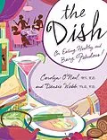 E-Book (epub) The Dish von Carolyn O'Neil, Densie Webb