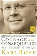 E-Book (epub) Courage and Consequence von Karl Rove