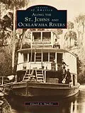 E-Book (epub) Along the St. Johns and Ocklawaha Rivers von Edward A. Mueller