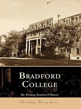 E-Book (epub) Bradford College von Patricia Trainor O'Malley