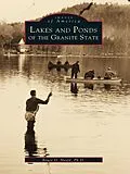 E-Book (epub) Lakes and Ponds of the Granite State von Bruce D. Heald Ph. D.