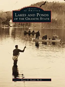 E-Book (epub) Lakes and Ponds of the Granite State von Bruce D. Heald Ph. D.