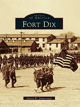 ePUB Fort Dix von Daniel W. Zimmerman