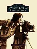 E-Book (epub) Gay and Lesbian Philadelphia von Thom Nickels