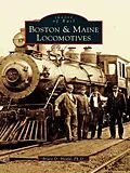 E-Book (epub) Boston & Maine Locomotives von Bruce D. Heald Ph. D.