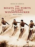 ePUB Boats and Ports of Lake Winnipesaukee von Bruce D. Heald