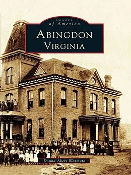 E-Book (epub) Abingdon, Virginia von Donna Akers Warmuth