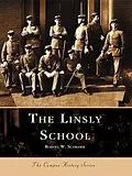 E-Book (epub) Linsly School von Robert W. Schramm