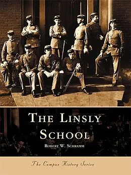 E-Book (epub) Linsly School von Robert W. Schramm