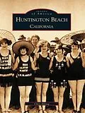 E-Book (epub) Huntington Beach, California von Chris Epting