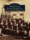 E-Book (epub) Kashubian Polish Community of Southeastern Minnesota von The Polish Cultural Institute