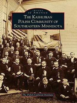 E-Book (epub) Kashubian Polish Community of Southeastern Minnesota von The Polish Cultural Institute
