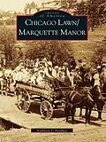 E-Book (epub) Chicago Lawn/Marquette Manor von Kathleen J. Headley