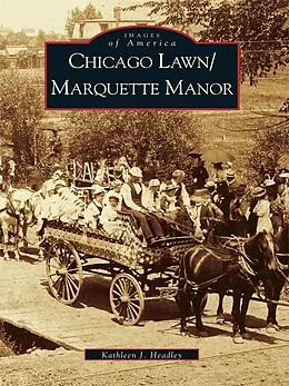 E-Book (epub) Chicago Lawn/Marquette Manor von Kathleen J. Headley