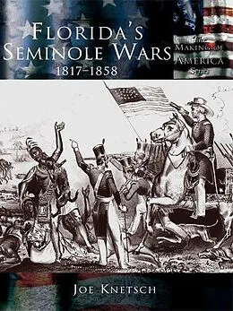ePUB Florida's Seminole Wars von Joe Knetsch