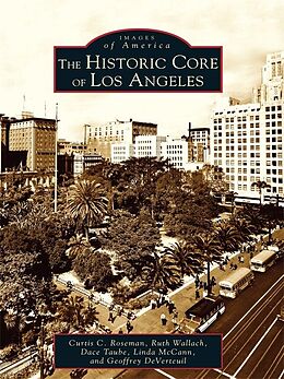 E-Book (epub) Historic Core of Los Angeles von Curtis C. Roseman