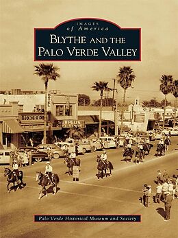 E-Book (epub) Blythe and the Palo Verde Valley von Palo Verde Historical Museum and Society