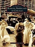 E-Book (epub) Korean Americans in Chicago von Kyu Young Park Ph. D.