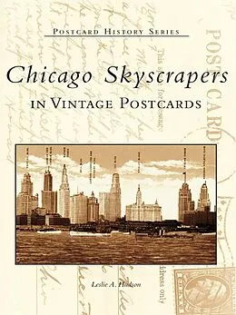 E-Book (epub) Chicago Skyscrapers in Vintage Postcards von Leslie A. Hudson