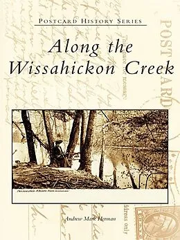 E-Book (epub) Along the Wissahickon Creek von Andrew Mark Herman