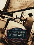 E-Book (epub) Gloucester on the Wind von Joseph E. Garland