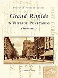 E-Book (epub) Grand Rapids in Vintage Postcards von Thomas R. Dilley