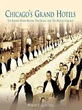 E-Book (epub) Chicago's Grand Hotels von Robert V. Allegrini
