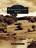 E-Book (epub) Hamilton County Parks von Robert Earnest Miller