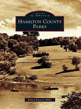 E-Book (epub) Hamilton County Parks von Robert Earnest Miller