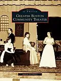 E-Book (epub) Greater Boston Community Theater von Judson Lee Pierce
