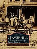 E-Book (epub) Haverhill, Massachusetts von Patricia Trainor O'Malley