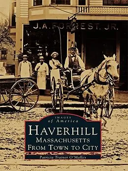 E-Book (epub) Haverhill, Massachusetts von Patricia Trainor O'Malley