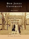 E-Book (epub) Bob Jones University von Bob A. Nestor